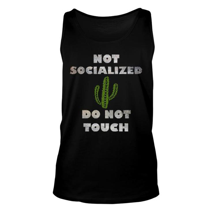 Antisocial Not Socialized Do Not Touch Cactus Fun Sarcastic Tank Top