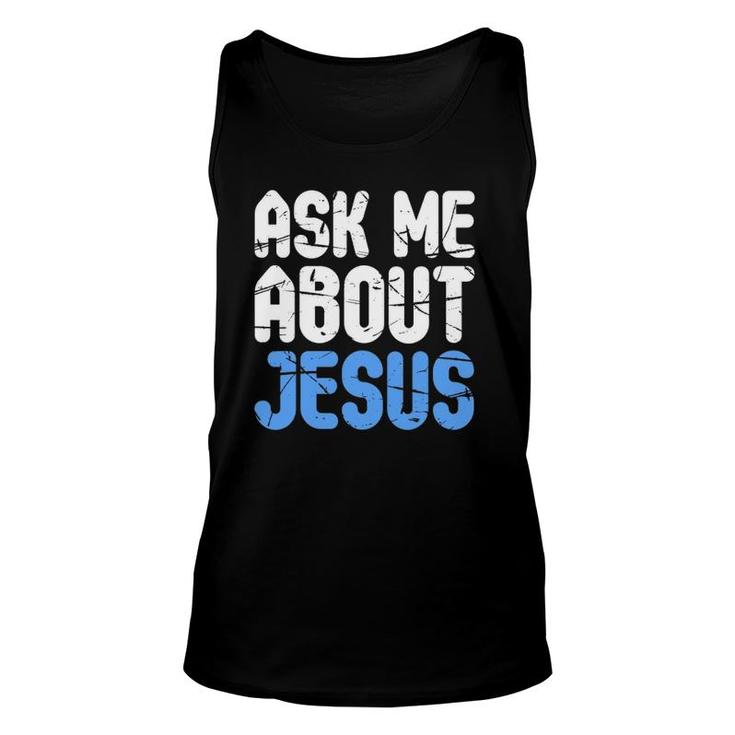 Ask Me About Jesus Christians Unisex Tank Top