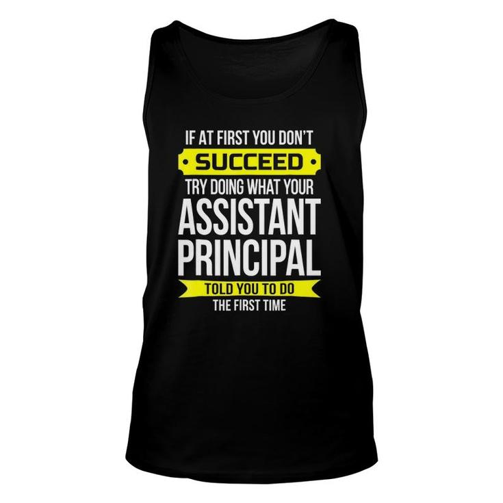 Assistant Principal If At First You Don't Succeed Unisex Tank Top