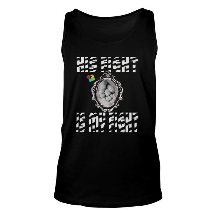 Autisme His Fight Is My Fight Mom Dad And Son Best Friend Unisex Tank Top