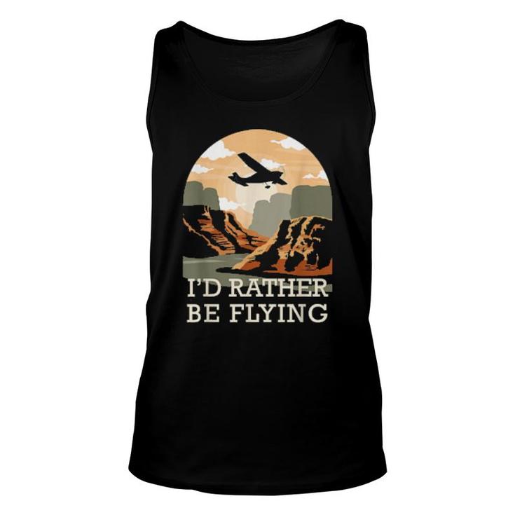 Aviation I'd Rather Be Flying Airplane Decor Aviation Zitate Tank Top