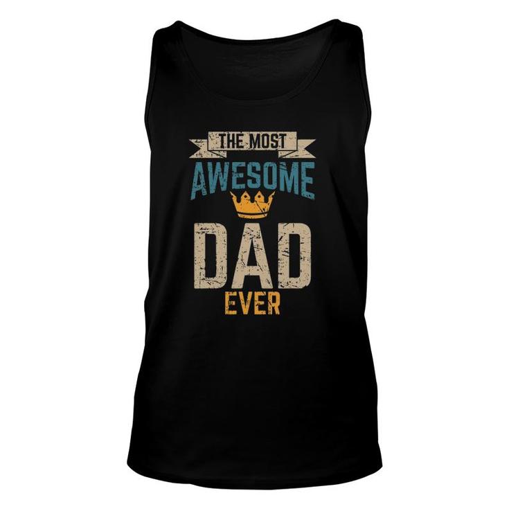 Awesome Dad Worlds Best Daddy Ever Tee Fathers Day Outfit Unisex Tank Top