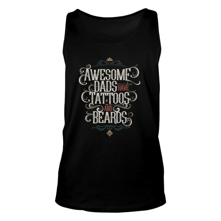 Awesome Dads Have Tattoos And Beards Funny Gift Mens Unisex Tank Top