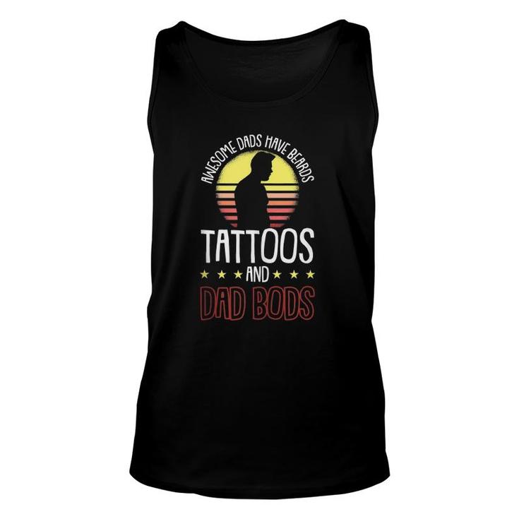 Mens Awesome Dads Have Tattoos And Beards Fathers Day Dad Bod Tank Top