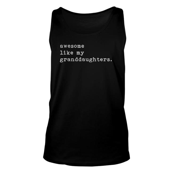 Awesome Like My Granddaughters Father's Day Top Unisex Tank Top