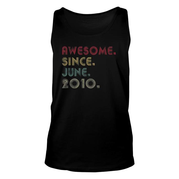 Awesome Since June 2010 11Th Birthday Gift 11 Years Old Unisex Tank Top