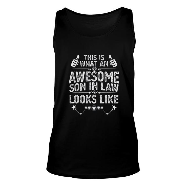 Awesome Son In Law Birthday Gift Ideas Awesome Mother In Law  Unisex Tank Top