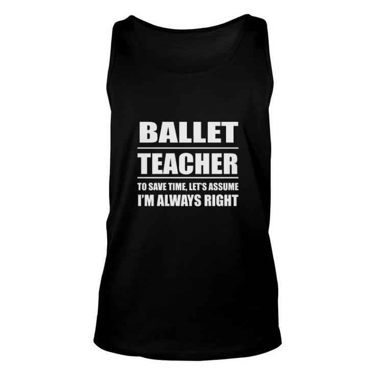 Ballet Teacher Unisex Tank Top