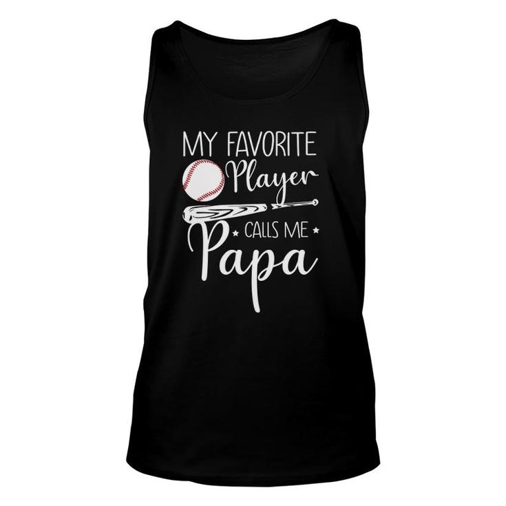Baseball My Favorite Player Calls Me Papa Grandpa Gift Unisex Tank Top