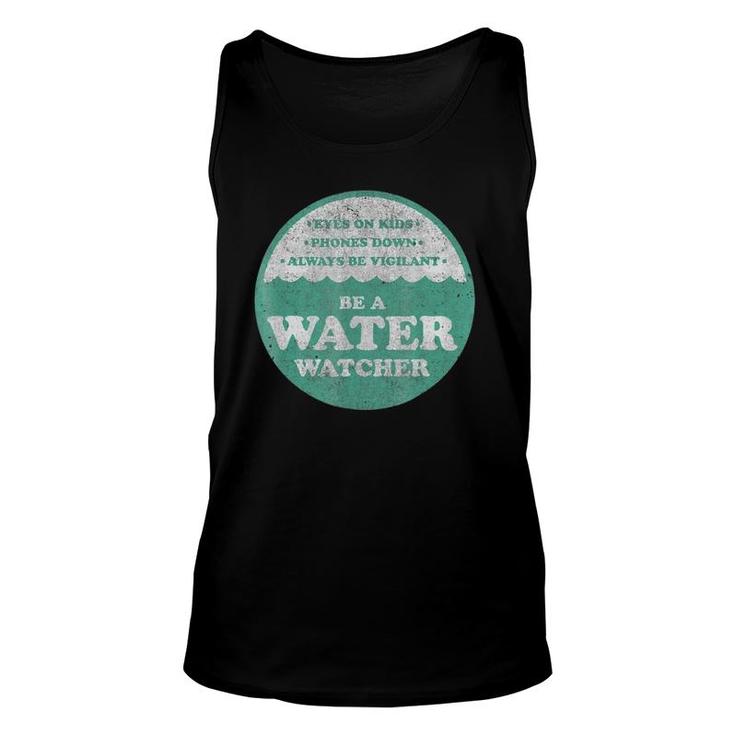 Be A Water Watcher Pool Lake Swimming Safety Unisex Tank Top