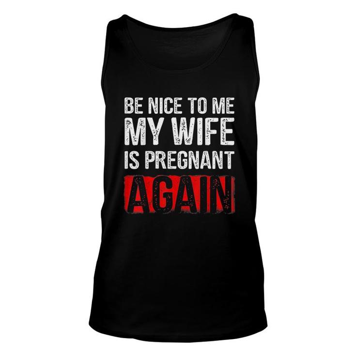 Be Nice To Me My Wife Unisex Tank Top
