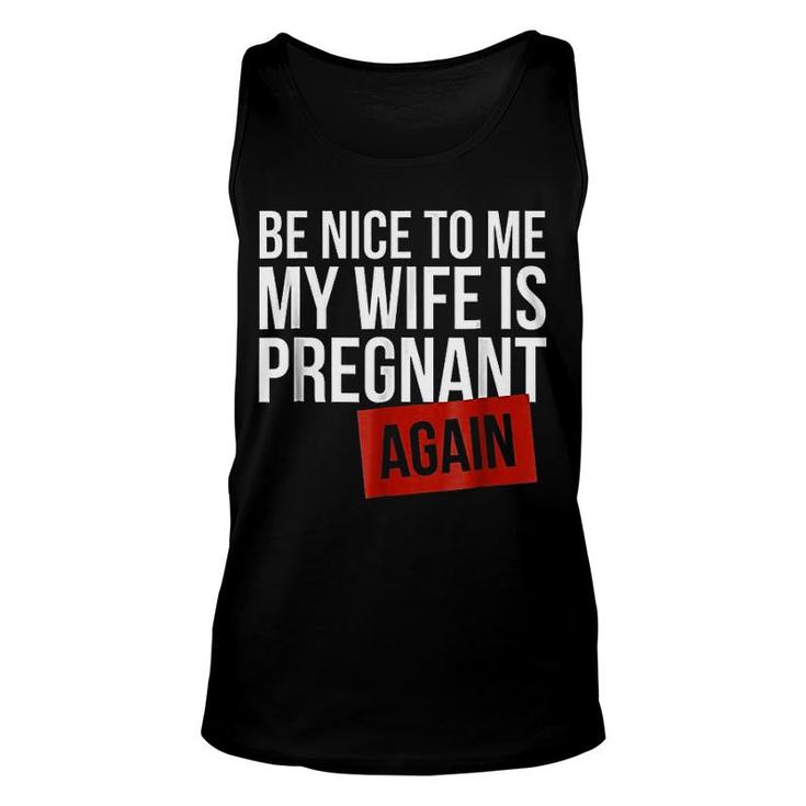 Be Nice To Me My Wife Unisex Tank Top
