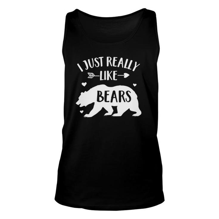 Bear Lover Gift I Just Really Like Bears Funny Animal Bear Unisex Tank Top