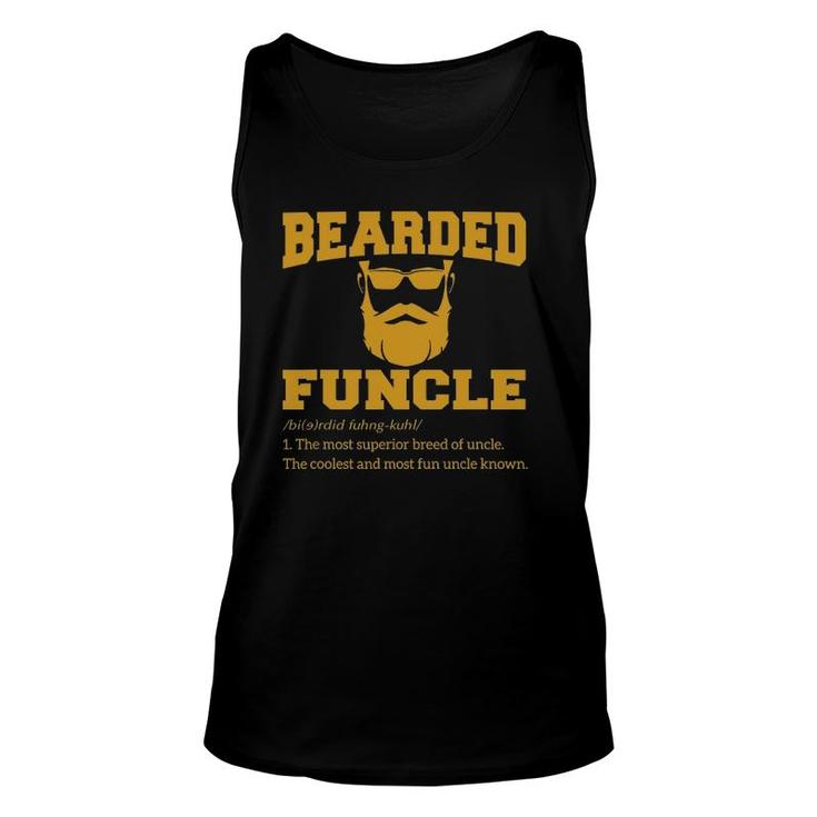 Bearded Funcle Funny Bearded Uncle Definition Father’S Day Unisex Tank Top