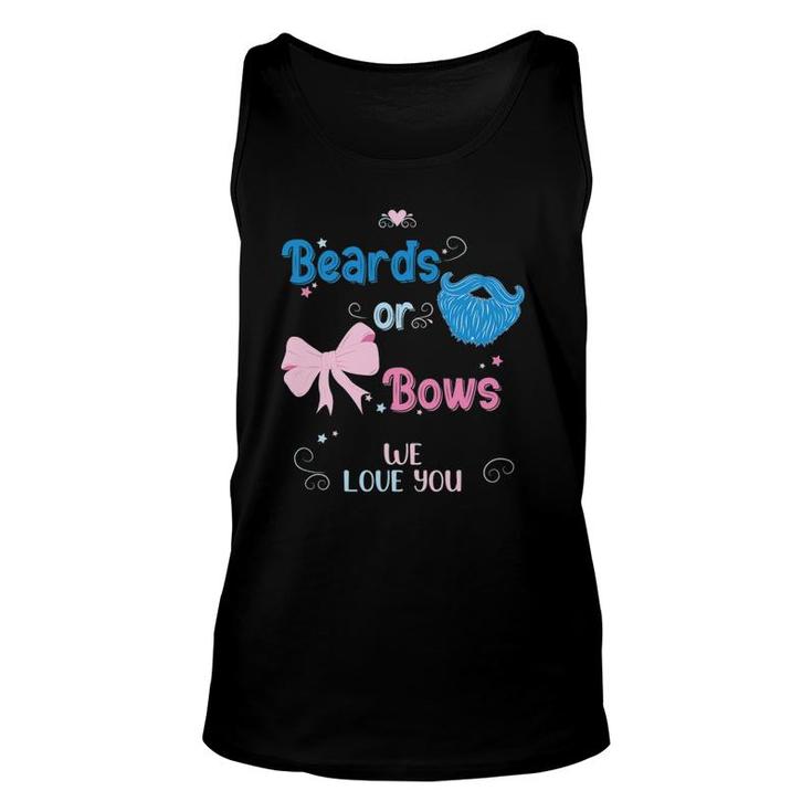 Beards Or Bows We Love You Gender Reveal Party Unisex Tank Top