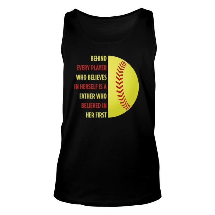 Behind Every Player Is A Father Softball Gift Dad Softball Unisex Tank Top