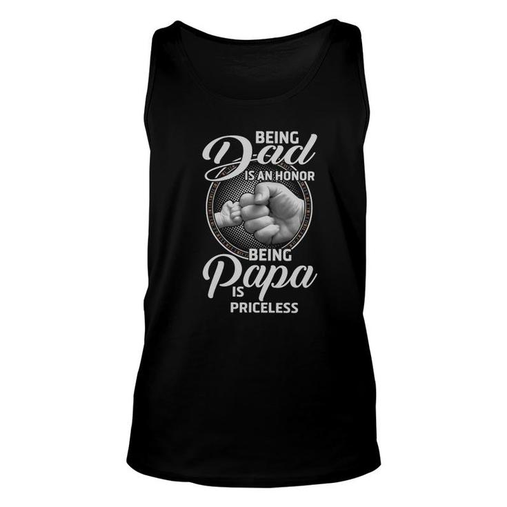 Being Dad In An Honor Being Papa Is Priceless Unisex Tank Top