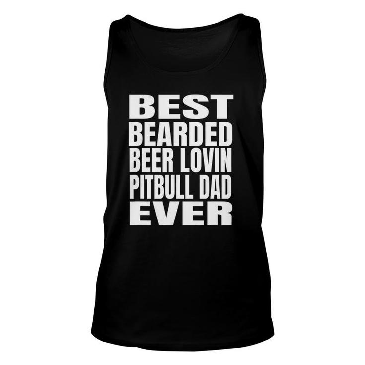 Best Bearded Beer Lovin Pitbull Dog Dad Ever Unisex Tank Top