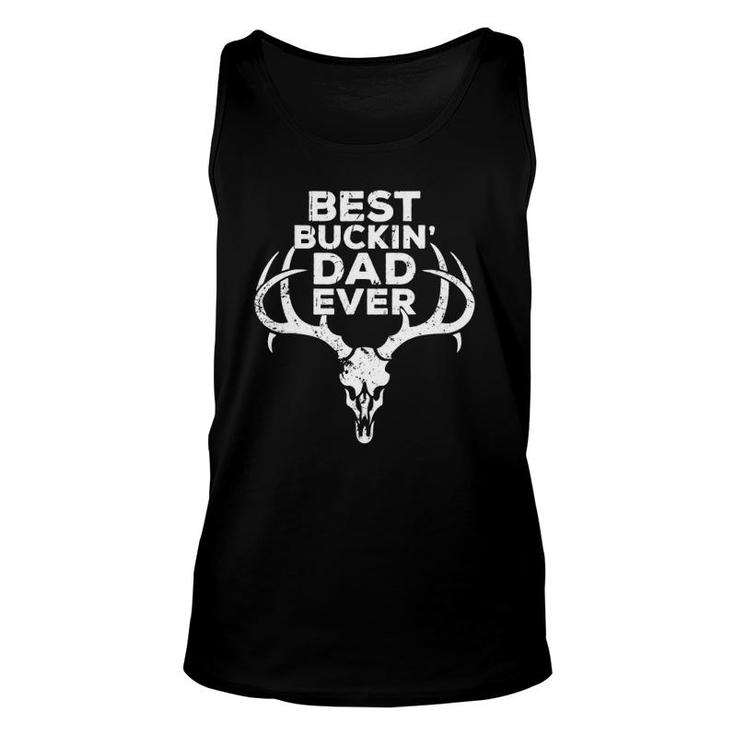 Best Buckin' Dad Ever Hunting Funny Animal Pun Dad Gift Unisex Tank Top