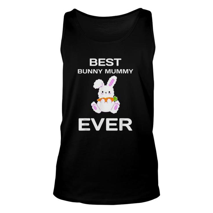 Best Bunny Mummy Ever Cute Bunny Mummy Mothers Day Unisex Tank Top