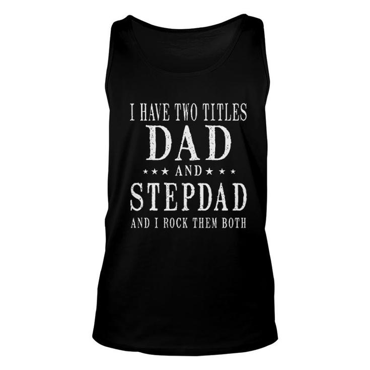 Best Dad And Stepdad Cute Unisex Tank Top
