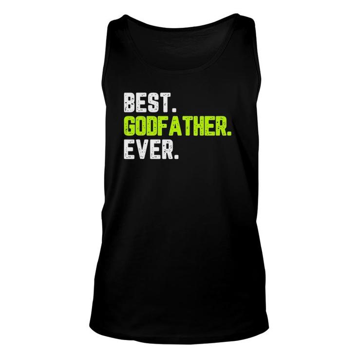Best Godfather Ever Funny Quote Gift Father's Day Unisex Tank Top