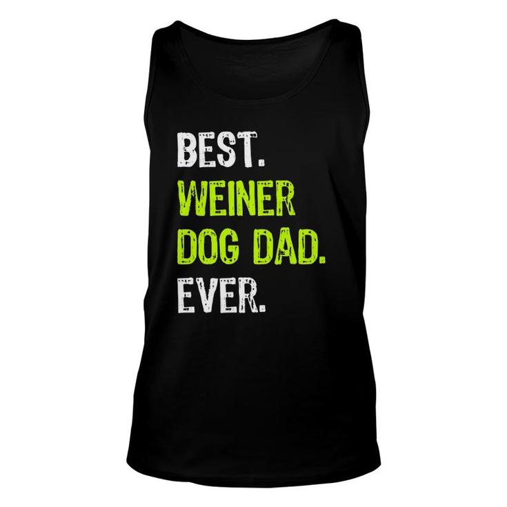 Best Weiner Dog Dad Ever Fathers Day Dachshund Unisex Tank Top