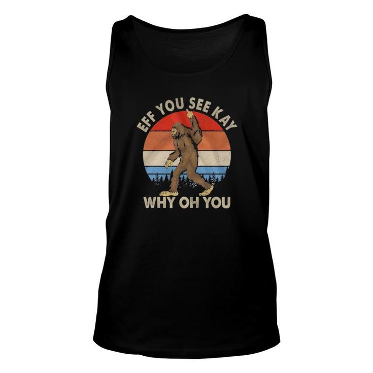 Bigfoot Middle Hand Eff You See Kay Why Oh You Vintage Retro Tank Top