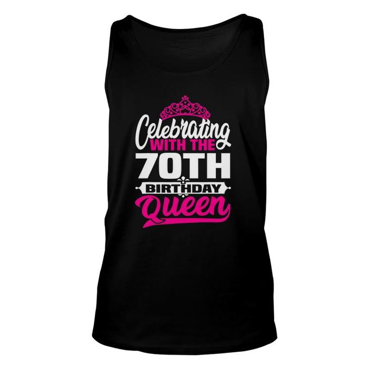 Birthday - Celebrating With The 70Th Birthday Queen Unisex Tank Top