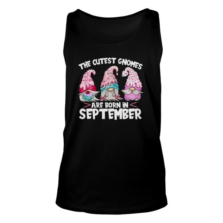 Birthday Gnome Tee The Cutest Gnomes Are Born In September Unisex Tank Top