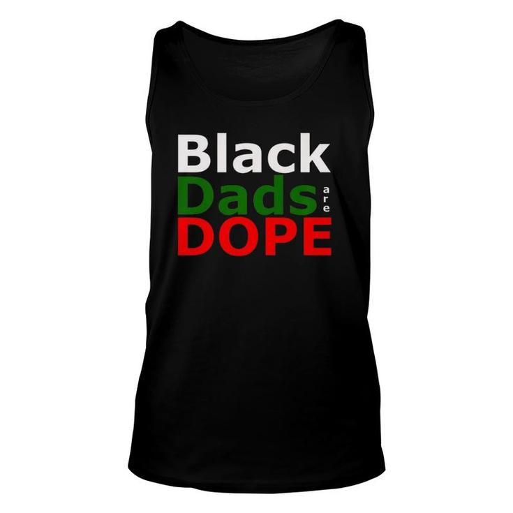 Black Dads Are Dope  Unisex Tank Top