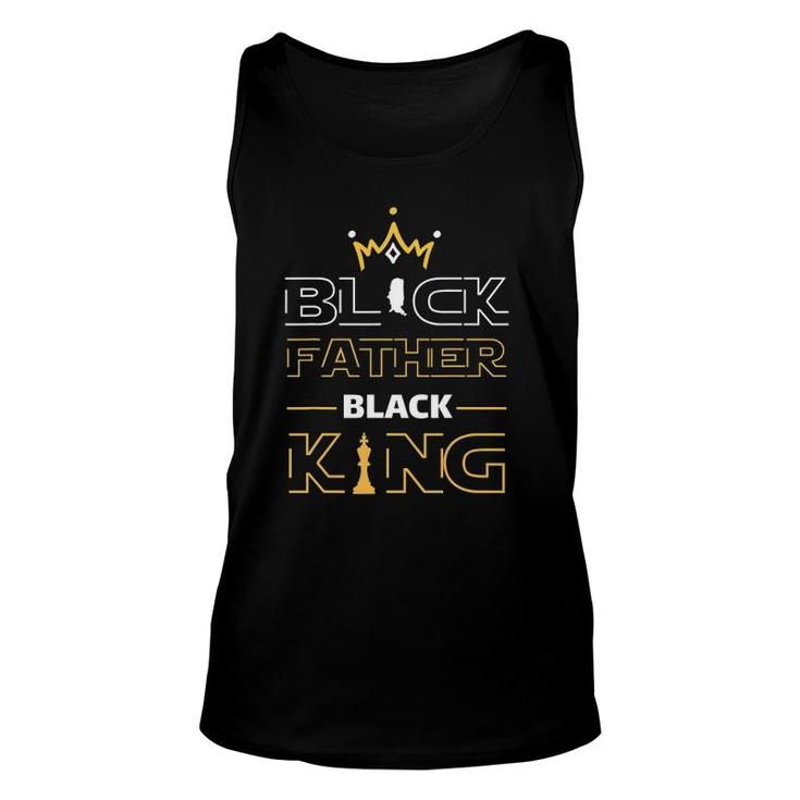 Black Father Black King Melanin Dad Fathers Day Father Fun Unisex Tank Top