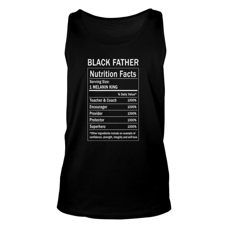 Black Father Nutrition Fact Funny Melanin King Fathers Day Unisex Tank Top
