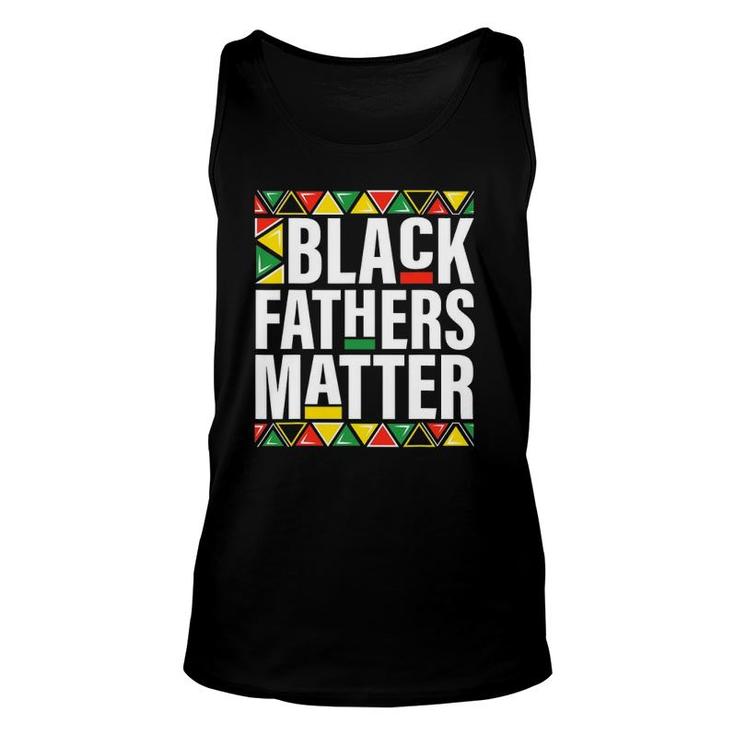 Black Fathers Matter Men Dad History Month Father's Day Tank Top