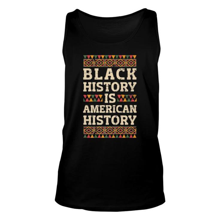 Black History Is American History African American Pride Unisex Tank Top