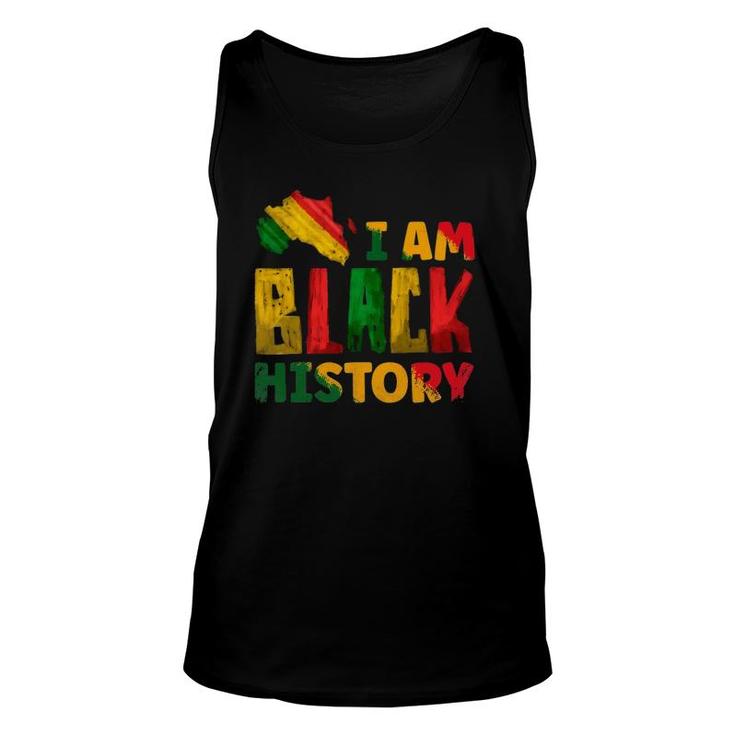 Black History Month I Am Black History Pride Africa American Tank Top