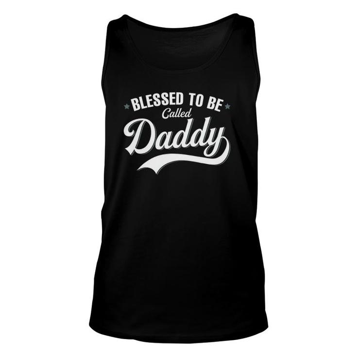 Blessed To Be Called Daddy Unisex Tank Top