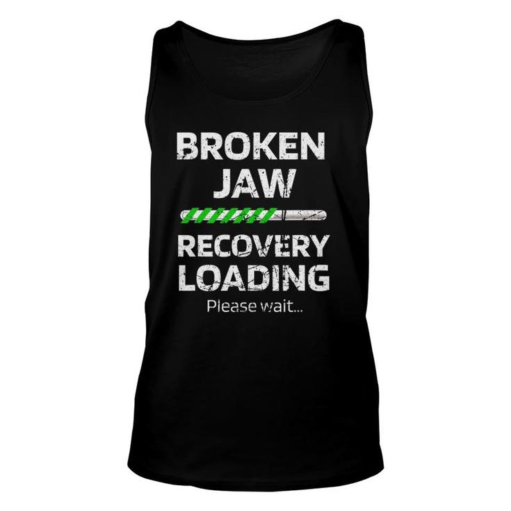 Broken Jaw Fracture Surgery Broken Jaw Recovery Unisex Tank Top