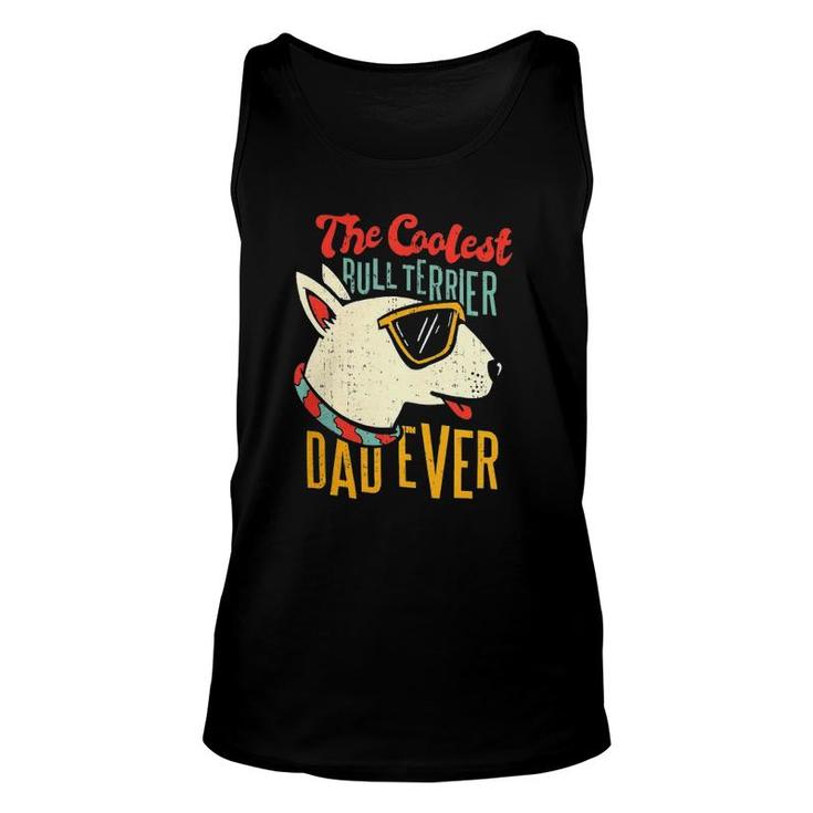 Bull Terrier Dog Lover Coolest Dad Unisex Tank Top