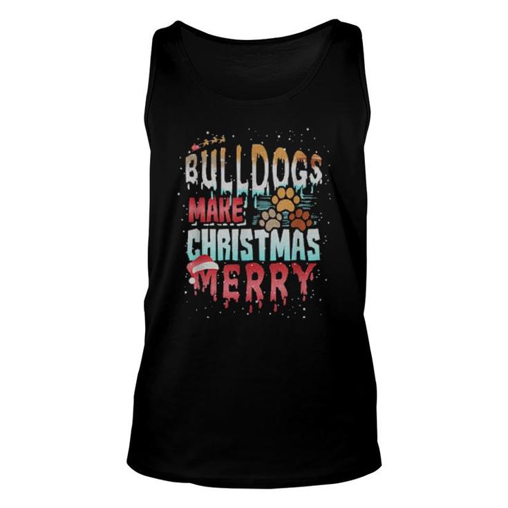Bulldog Bulldogs Make Christmas Merry Fun Christmas  Unisex Tank Top