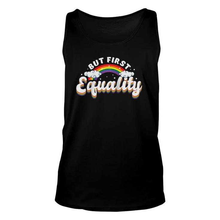 But First Equality Lgbtq Pride Equality Raglan Baseball Tee Unisex Tank Top