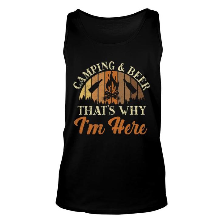 Camping Tent Drunk Retro Vintage Beer That's Why I'm Here  Unisex Tank Top