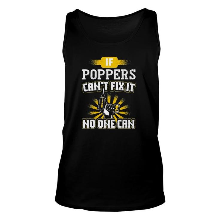 Can't Fix It Poppers  For Dad Grandpa Father's Day Unisex Tank Top