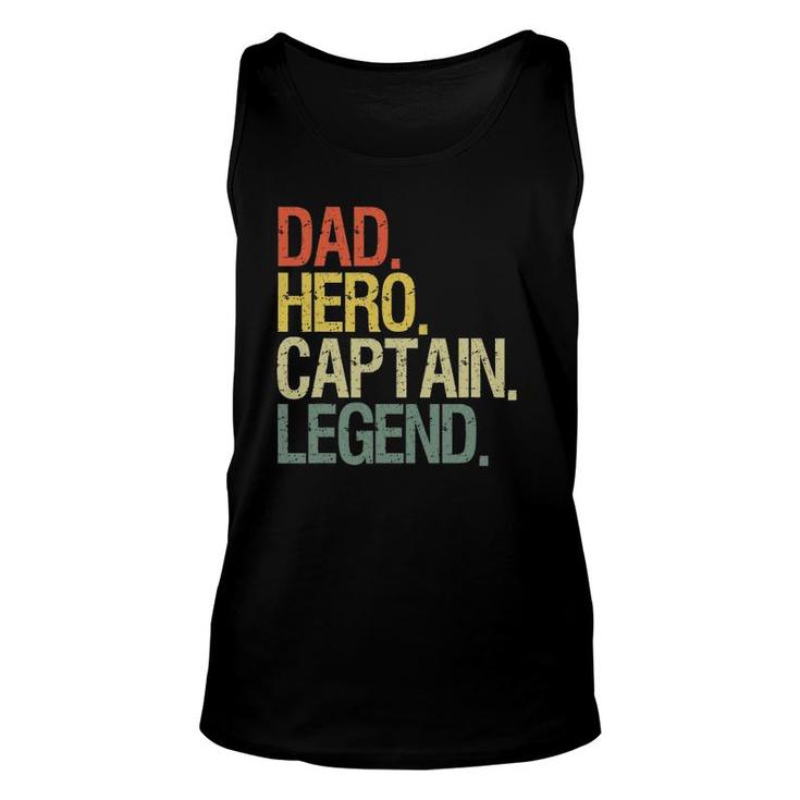 Captain Dad Boat Dad Hero Captain Legend Unisex Tank Top