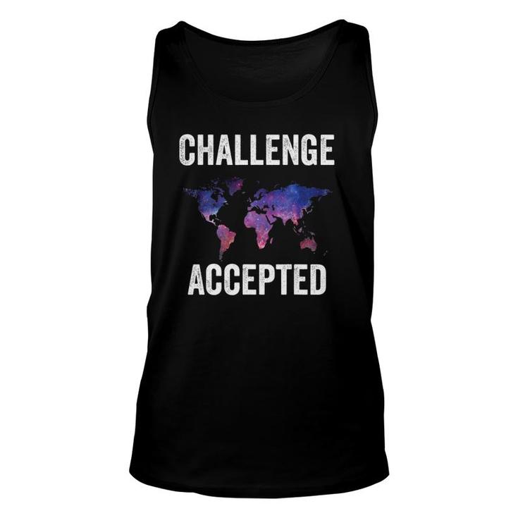 Challenge Accepted Galaxy Map World Traveler Travel Lovers Unisex Tank Top