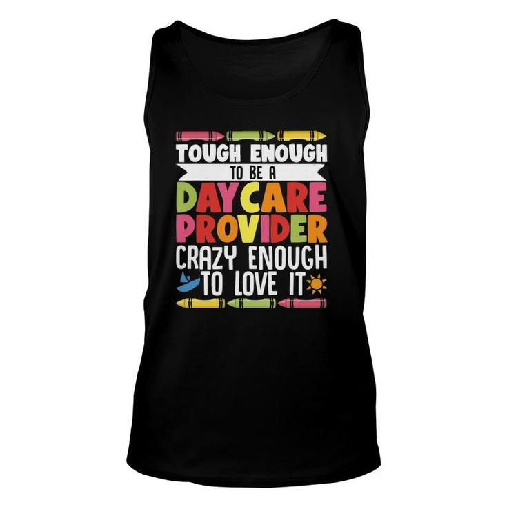 Childcare Teacher Tough Enough To Be A Daycare Provider Unisex Tank Top