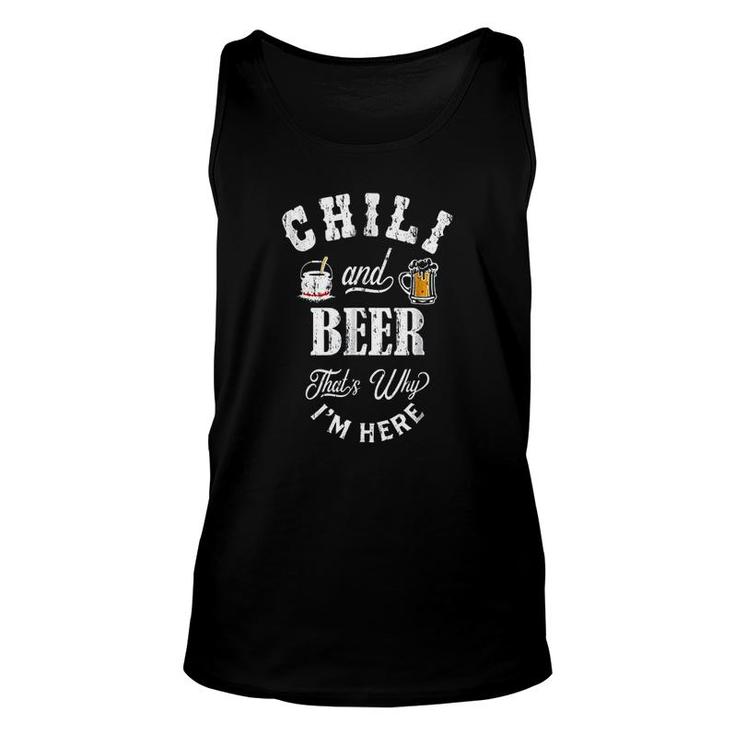 Chili And Beer Thats Why Im Here Unisex Tank Top