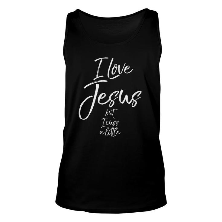 Christian Saying I Love Jesus But I Cuss A Little Tank Top