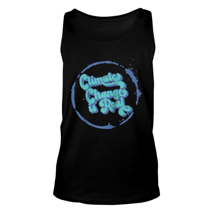 Climate Change Is Real Global Warming  Unisex Tank Top