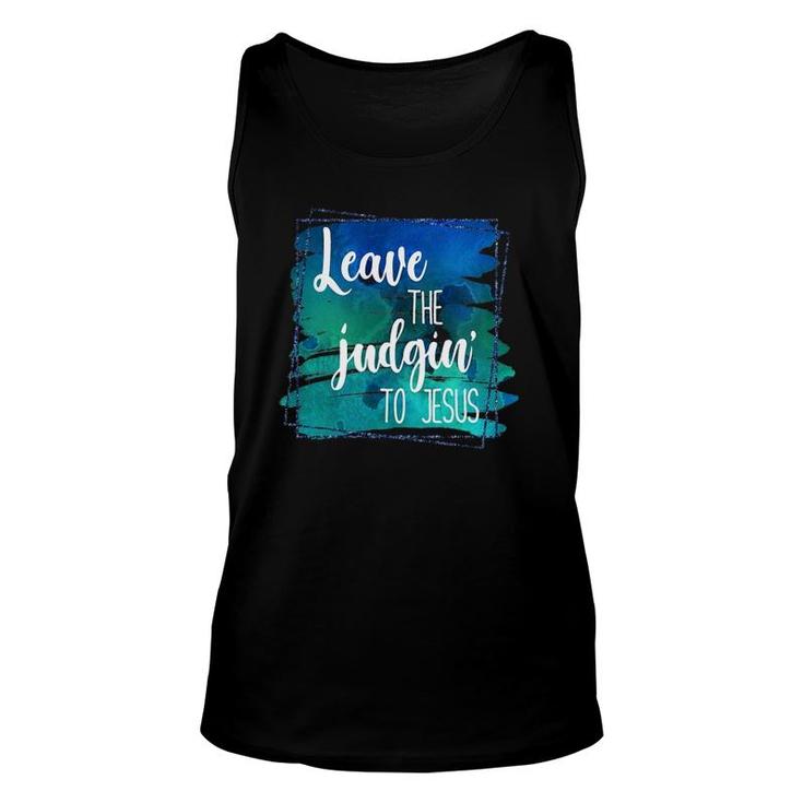 Colorful Distressed Leave The Judgin' To Jesus Faith Unisex Tank Top